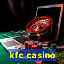 kfc casino